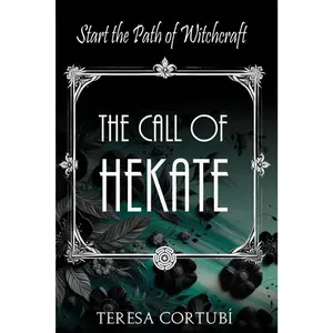 The Call of Hekate: Start the Path of Witchcraft (Hekate, Goddess of Witchcraft) Paperback – November 17, 2024