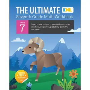 IXL Ultimate Grade 7 Math Workbook: Algebra Prep, Geometry, Integers, Proportional Relationships, Equations, Inequalities, and Probability for Classro -- IXL Learning, Paperback