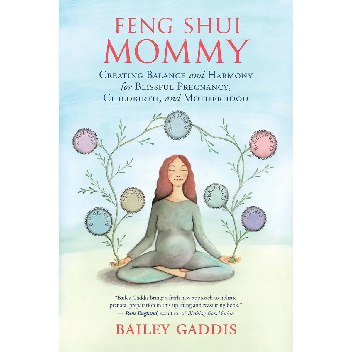 Feng Shui Mommy: Creating Balance and Harmony for Blissful Pregnancy, Childbirth, and Motherhood Paperback – May 16, 2017