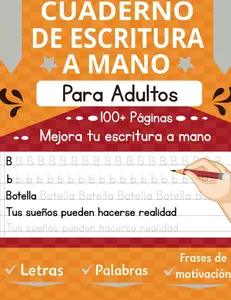 Cuaderno de Escritura a Mano para Adultos y Adolescentes: Aprende a escribir y dibujar Letras, Palabras y Frases de motivación
