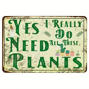 1pc Funny Retro Garden Sign "Yes I Really Do Need All These Plants", Vintage Aluminum Metal Wall Art, Pre-Drilled Holes, Rustic Home Kitchen Farmhouse Decor, Perfect Holiday Gift for Plant Lovers, Humor Decor, Whimsical Deco Decoration Light Hanging