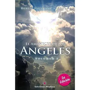 USED-EL AMANECER DE LOS ÁNGELES: VOLUMEN I by RUBÉN ESCARTÍN PASCUAL (Paperback)