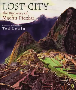 USED-Lost City: The Discovery of Machu Picchu by Lewin, Ted (Paperback)