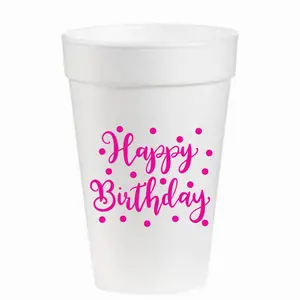 Happy Birthday - 16oz Styrofoam Cups