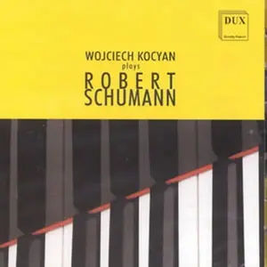 Wojciech Kocyan - Wojciech Kocyan Plays Robert Schumann  [COMPACT DISC - CD]