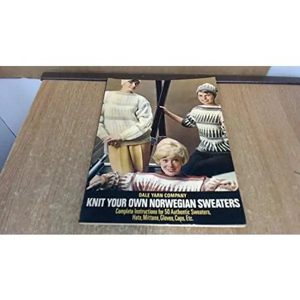 USED-Knit Your Own Norwegian Sweaters: Complete Instructions for 50 Authentic Sweaters, Hats, Mittens, Gloves, Caps, Etc. by Dale Yarn Company (Paperback)