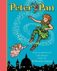 USED-Peter Pan: Peter Pan by Robert and J.M. Barrie SABUDA (Hardcover)