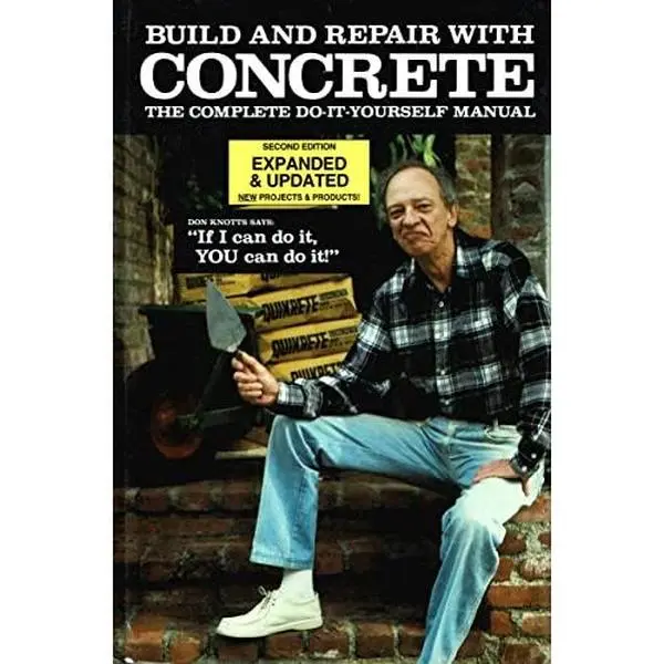 USED-Build and Repair With Concrete : The Complete Do-It-Yourself Manual by Quikrete Companies Staff (Hardcover)