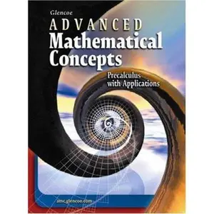 USED-Advanced Mathematical Concepts: Precalculus with Applications, Student Edition by McGraw Hill (Hardcover)