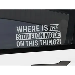 Where is the 'STOP ELON MODE' on this thing?!' - Tesla Car Sticker, Funny Window Decal
