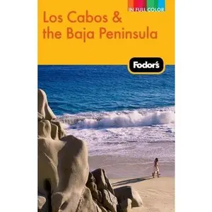 USED-Fodor's Los Cabos & the Baja Peninsula, 2nd Edition (Full-color Travel Guide) by Fodor's (Paperback)