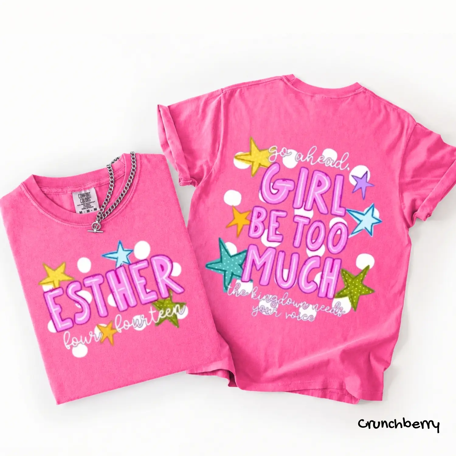 Comfort Colors Girl Be Too Much Esther Shirt, Christian Digital Shirt, Jesus, Bible Verse, Trendy, Church Shirt, Front Back, Trending, Cotton Fabric Gift For Women