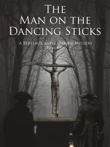 Richard Willey's 1st Book - Berteaux and Laroche Mystery Trilogy