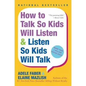 USED-How to Talk So Kids Will Listen & Listen So Kids Will Talk: 20th Anniversary Edition by Adele Faber (Paperback)