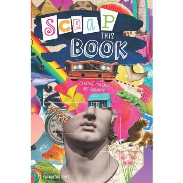 USED Book - Scrap this Book - Guided Prompt Activity Book: for Adults, Teens, Tweens & Women - Sketch Collage Book with Drawing Art Prompts to Create & Cut Out ... Book to Combat Boredom and Inspire Creativity by Samantha Cole (Paperback) - english