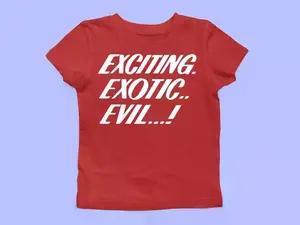 Exciting Exotic Evil Slogan Baby Tee, Bold Quote Graphic Slim Fit T-Shirt, Y2K Aesthetic Top, Trendy Streetwear Shirt