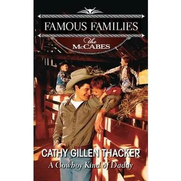 USED-A Cowboy Kind of Daddy (Famous Families) by Cathy Gillen Thacker (Paperback)