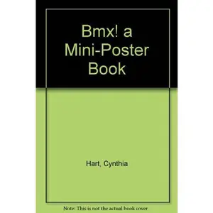 USED-Bmx! a Mini-Poster Book by Cynthia Hart (Paperback)