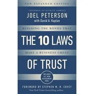 USED-10 Laws of Trust, Expanded Edition: Building the Bonds That Make a Business Great by Peterson, Joel (Hardcover)