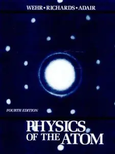 USED-Physics of the Atom (4th Edition) by M. R. Wehr (Hardcover)