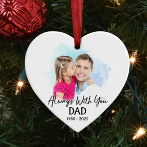Personalized Loss Of Dad Memorial Ornament 2025, Custom Portrait From Photo Memorial Ornament, Always With You Memorial Ornament