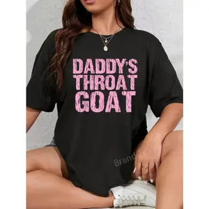 Daddy S Throat Goat Humorous Sexy Adult Expressed Frustration T Shirt