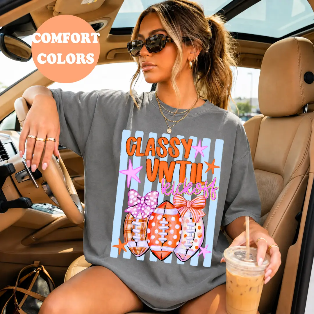 Comfort Colors | Classy Until Kickoff Shirt | Football Game Day Tee | Coquette Football Shirt | Bow Football Graphic Tee | Tailgate Shirt | Football Season T-Shirt | DTG Printed USA