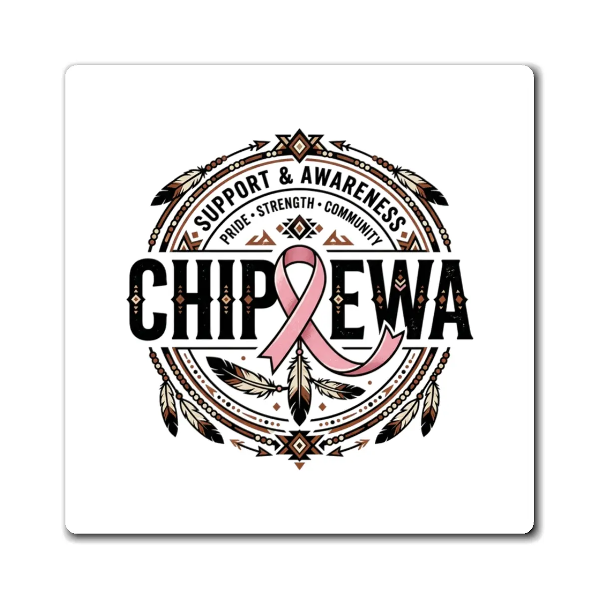 Chippewa Support & Awareness Pink Ribbon Magnet | Native Feather Design