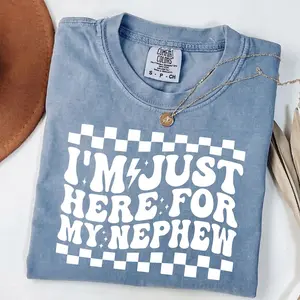 Comfort Colors I'm Just Here For My Nephew T Shirt, Funny Aunt Shirt, Retro Auntie Shirt, Nephew Shirt, Family Reunion, Gift For Aunt