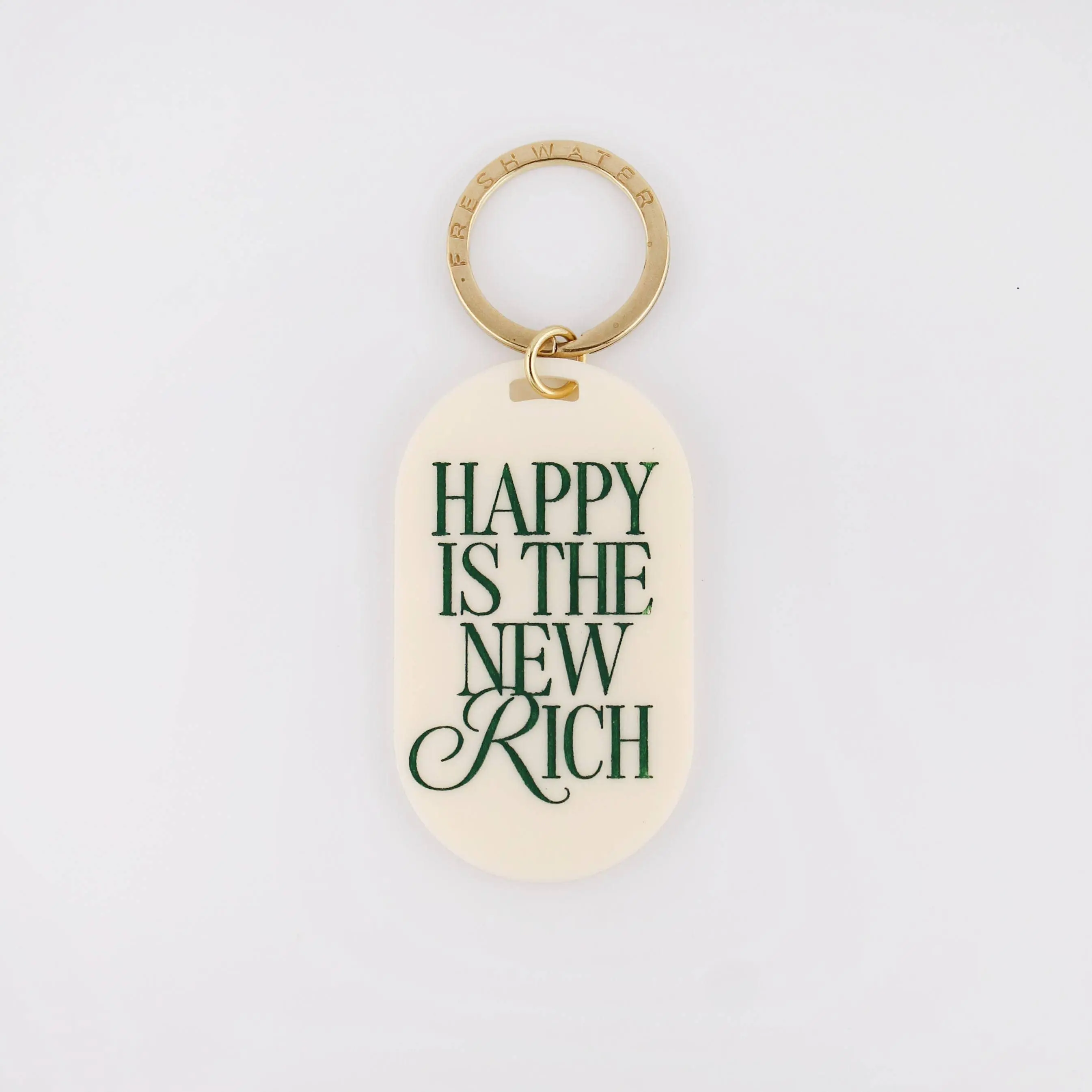 Happy Is The New Rich Keychain
