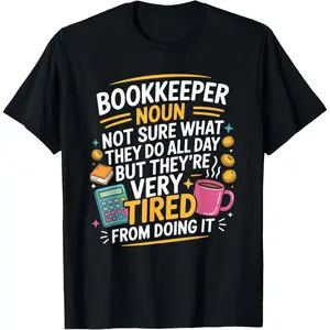 100% Cotton Auditor CPA Accounting, I'm A Bookkeeper and I Know Things T-Shirt