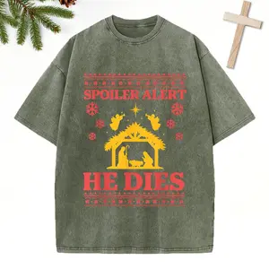 Spoiler Alert He Dies Christian Christmas Washed T-Shirt