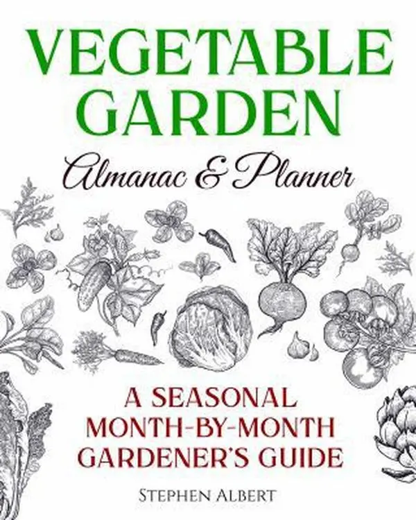 Used Good 2019 Edition Vegetable Garden Almanac & Planner: Stephen Albert's Seasonal Month-by-Month Gardener's Guide, Soft Cover, English Text