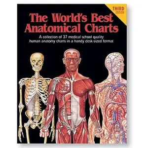 USED-The World's Best Anatomical Charts : A Collection of 37 Medical School Quality Human Anatomy Charts in a Handy Desk-Sized Format by Anatomical Chart (Paperback)