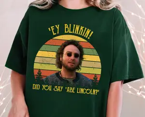 Did You Say Abe Lincoln Vintage T Shirt, Funny Movie Shirt, Meme Shirt, Sweatshirt, Hoodie, Unisex