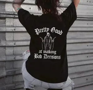 PRETTY GOOD AT MAKING BAD DECISIONS Skeleton Print Women's tshirt ,hoodie, sweatshirt, Aesthetic tatoo merch summer outfits, style, streetwear, Nun top, vintage y2k graphic tees, Fatherday, Memorial day, 4th July