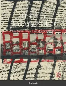 USED-Harm to Ongoing Matter: Plague Journals Volume 2: Day 214,742 to 585,959 by Lunde, Eric (Paperback)