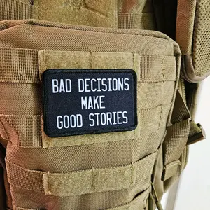 Bad decisions make good stories funny meme  2"x3" removable morale patch with hook and loop backing black and white