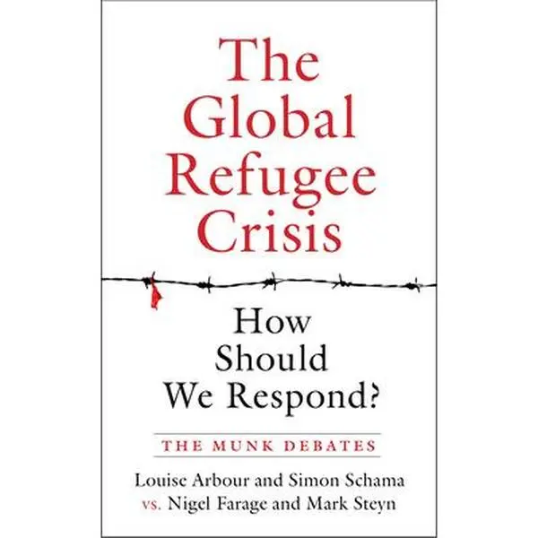 USED-The Global Refugee Crisis: How Should We Respond?: The Munk Debates by Arbour, Louise (Paperback)
