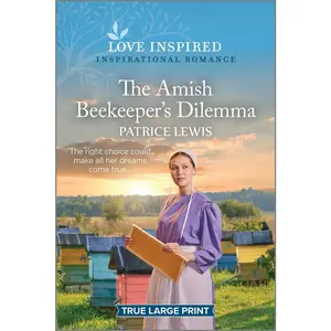 USED-The Amish Beekeeper's Dilemma: An Uplifting Inspirational Romance by Lewis, Patrice (Paperback)