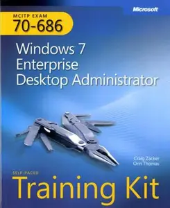 USED-MCITP Self-Paced Training Kit (Exam 70-686): Windows® 7 Desktop Administrator by Craig Zacker (Paperback)