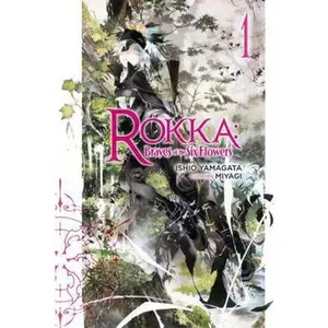 USED Book - Rokka: Braves of the Six Flowers, Vol. 1 (Light Novel): Volume 1 by Yamagata, Ishio (Paperback) - english