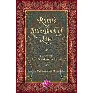 USED-Rumi's Little Book of Love: 150 Poems That Speak to the Heart by Maryam Mafi (Hardcover)