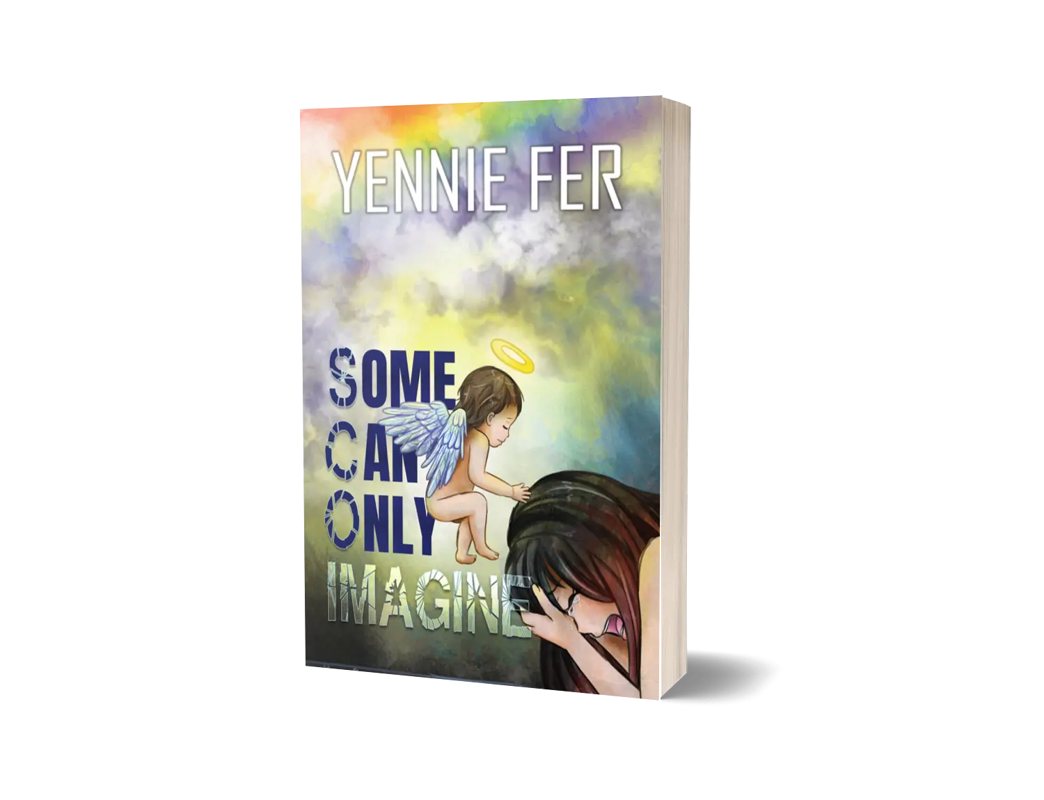 Some Can Only Imagine Autobiography by Yennie Fer Memoir on Pregnancy Losses PTSD Awareness & Mental Health Struggles