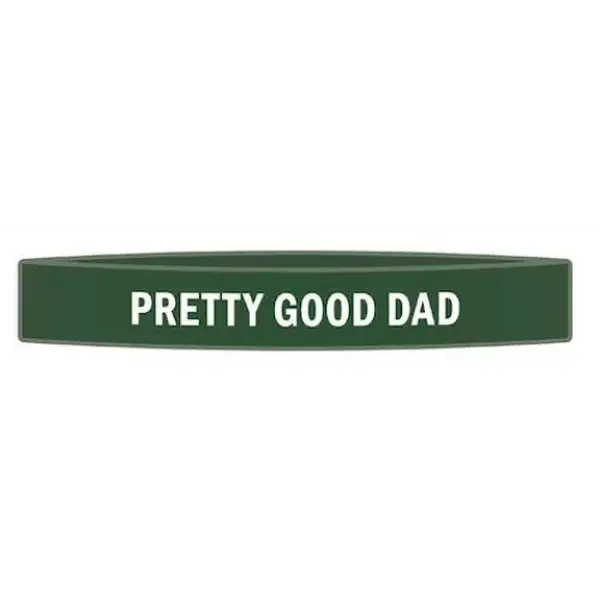"Pretty Good Dad" Awareness Band