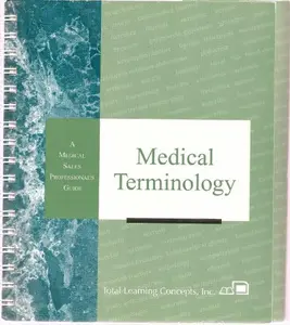 USED-Medical Terminology, A Medical Sales Professional's Guide by Inc. MedText (Unknown)