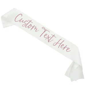 Custom Text Sash | Personalized Sash Custom Sash for Bachelorette Birthday Baby Shower Graduation