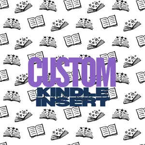 Fully Customized Kindle Case Insert (please dm when ordering)