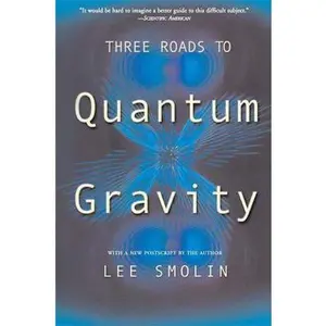 USED-Three Roads To Quantum Gravity by Lee Smolin (Paperback)