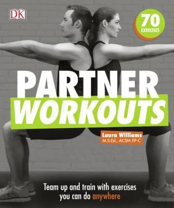 USED Book - Partner Workouts: Team Up and Train with Exercises You Can Do Anywhere by Williams, Laura (Paperback) - english